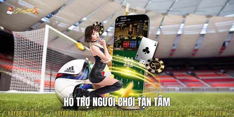 Hỗ trợ người chơi tận tâm